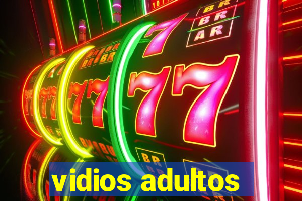 vidios adultos